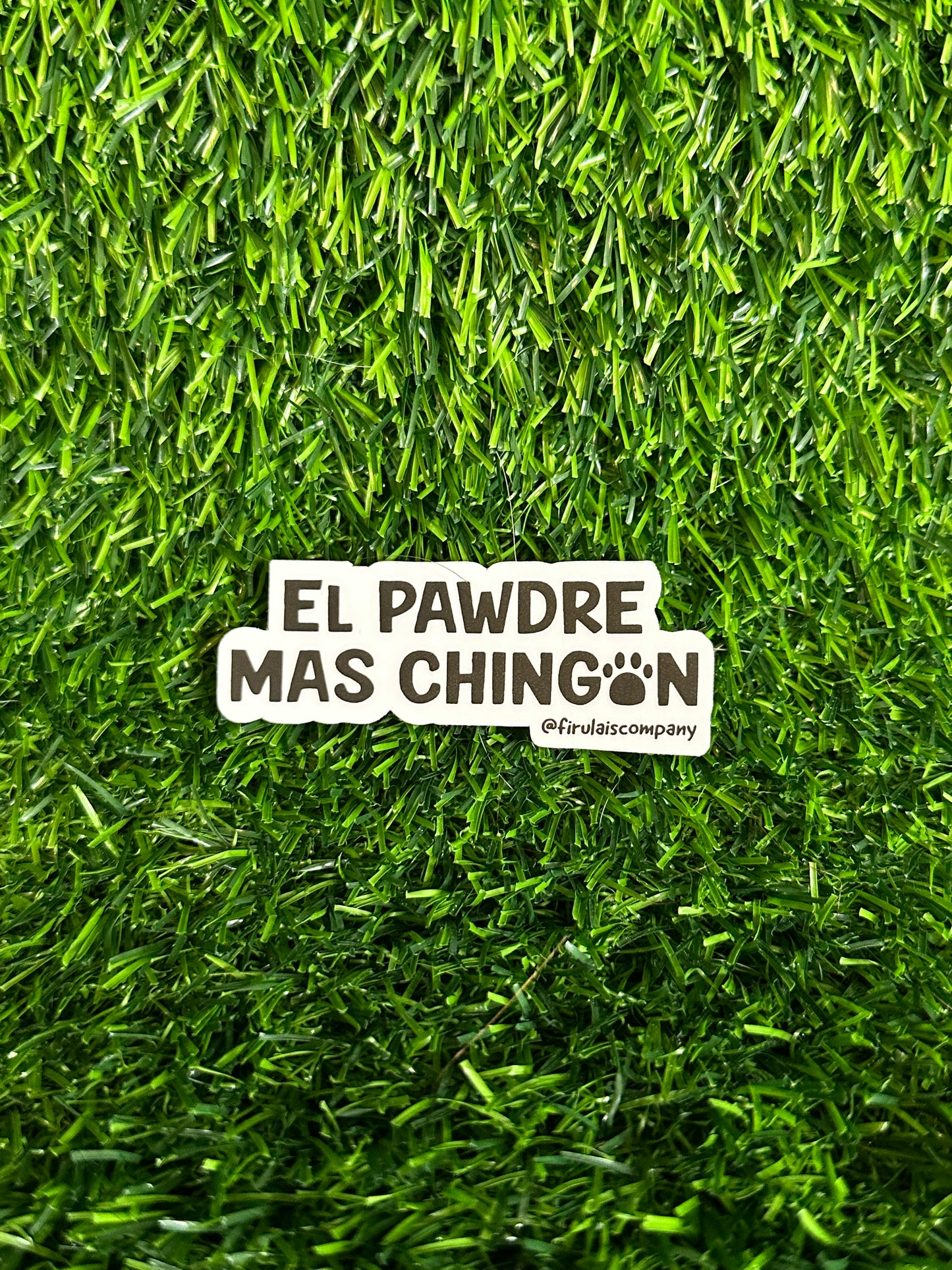 El pawdre mas chingon sticker