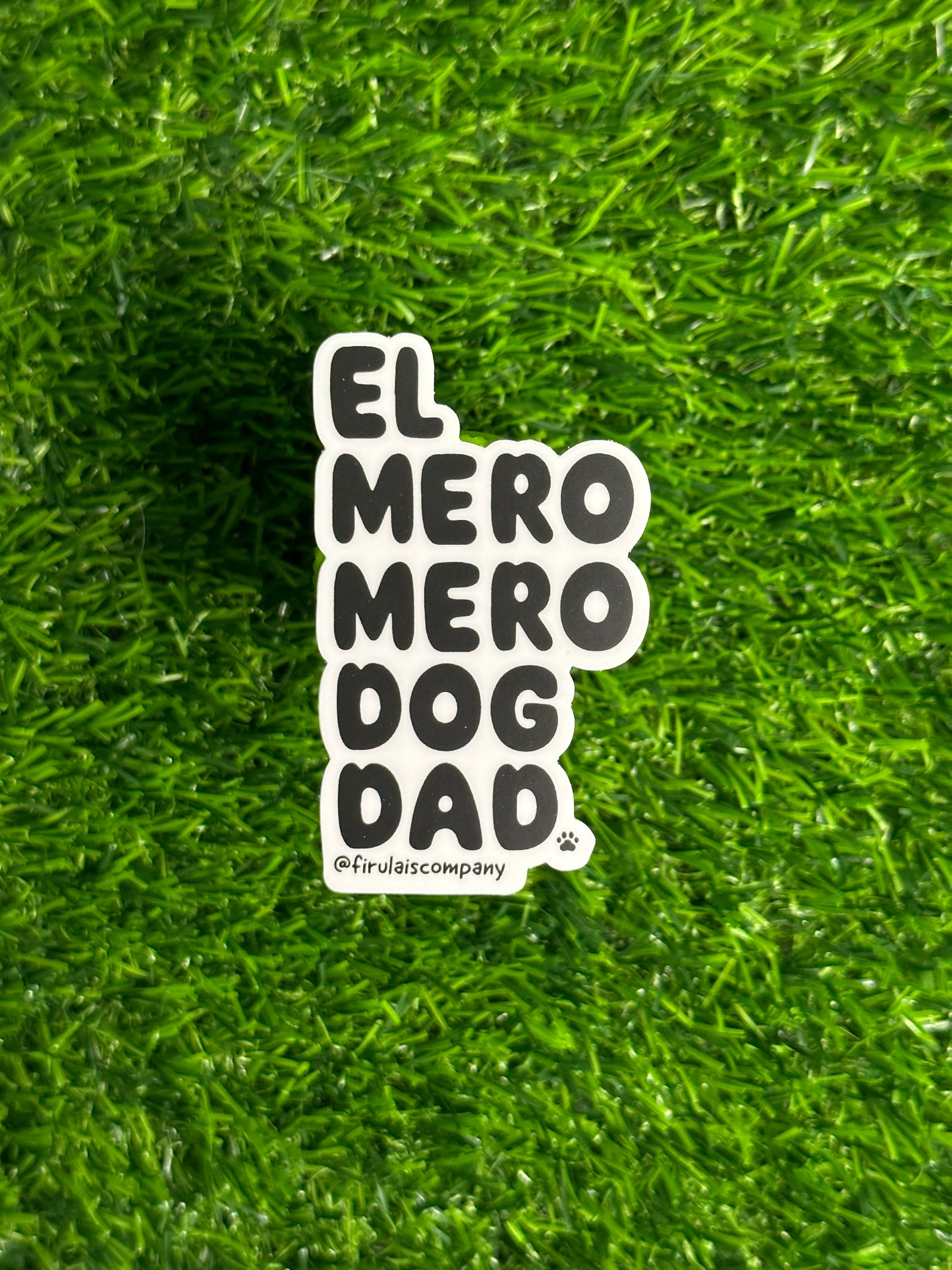 El mero mero dog dad sticker