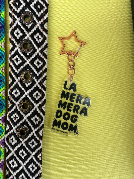 La Mera Mera Dog Mom Keychain