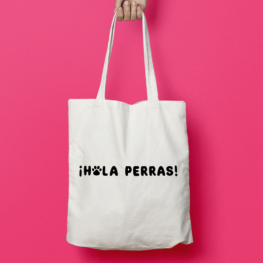 ¡Hola perras! tote bag